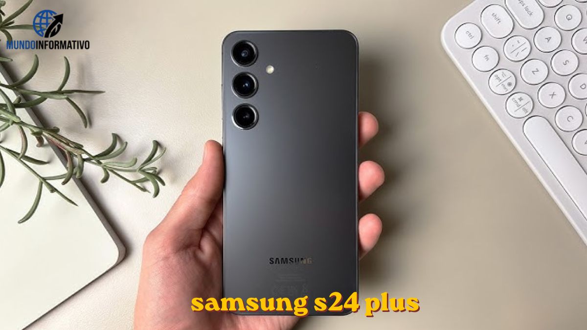 Samsung S24 Plus: ¿Vale la pena comprarlo en 2026?