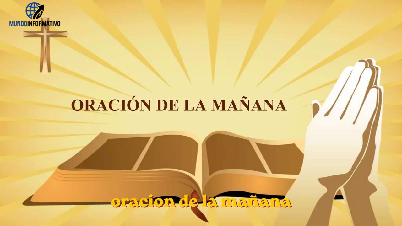 oracion de la mañana oracion de la mañana